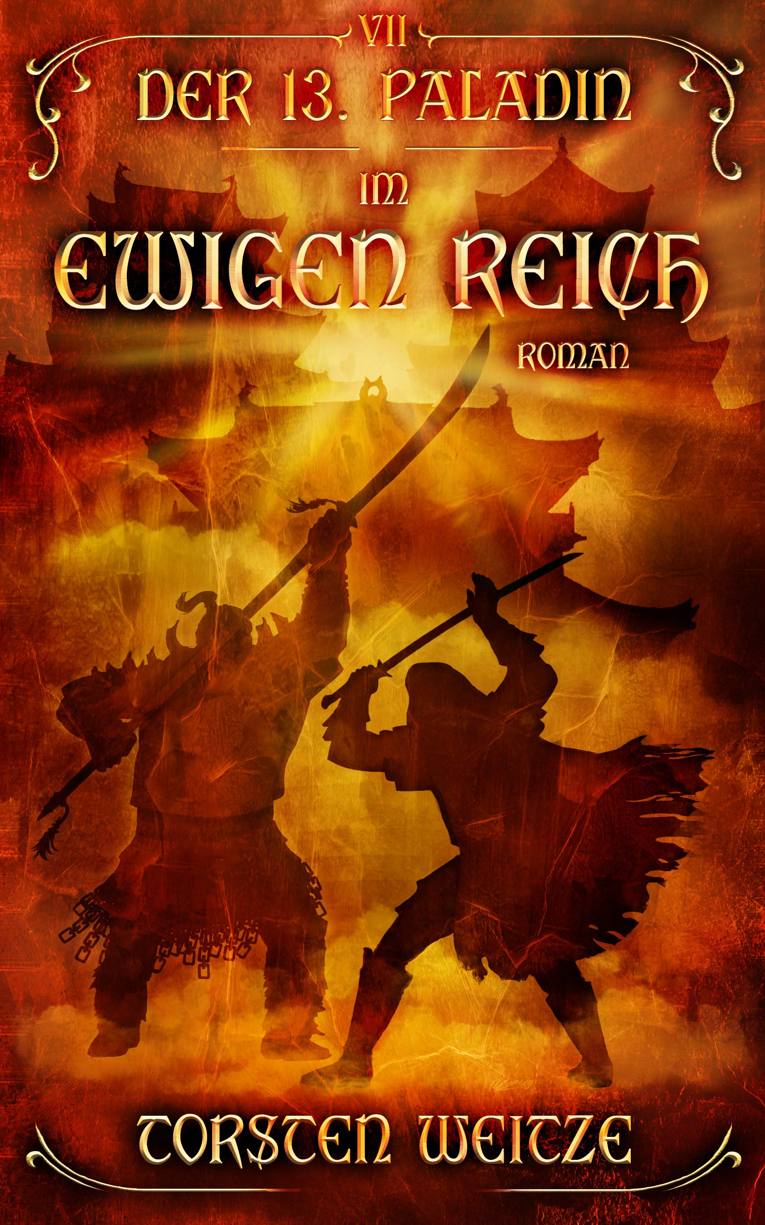 Im Ewigen Reich: Der 13.Paladin: Band VII: 7