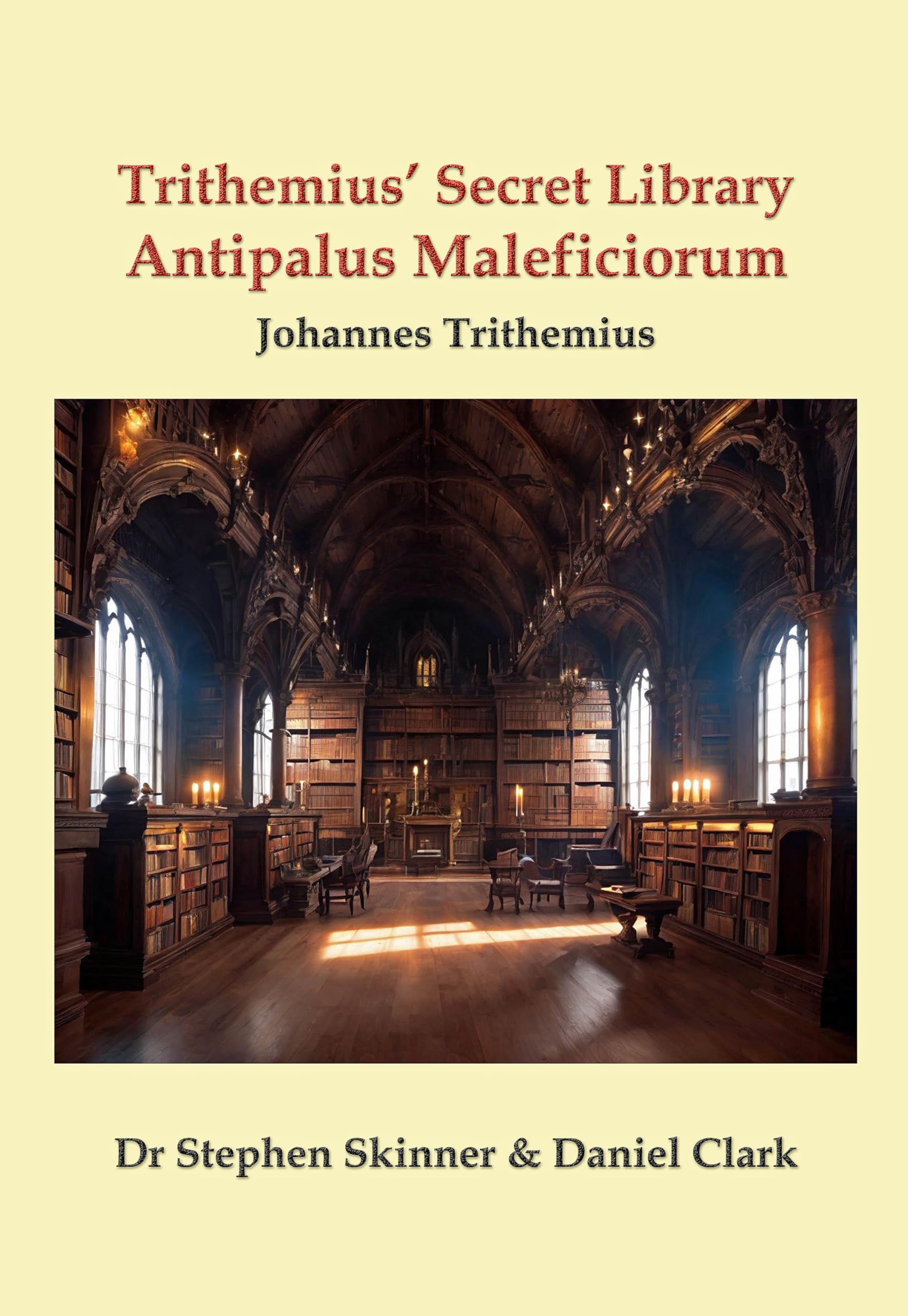 Antipalus Maleficiorum (SWCM - Sourceworks of Ceremonial Magic Series)