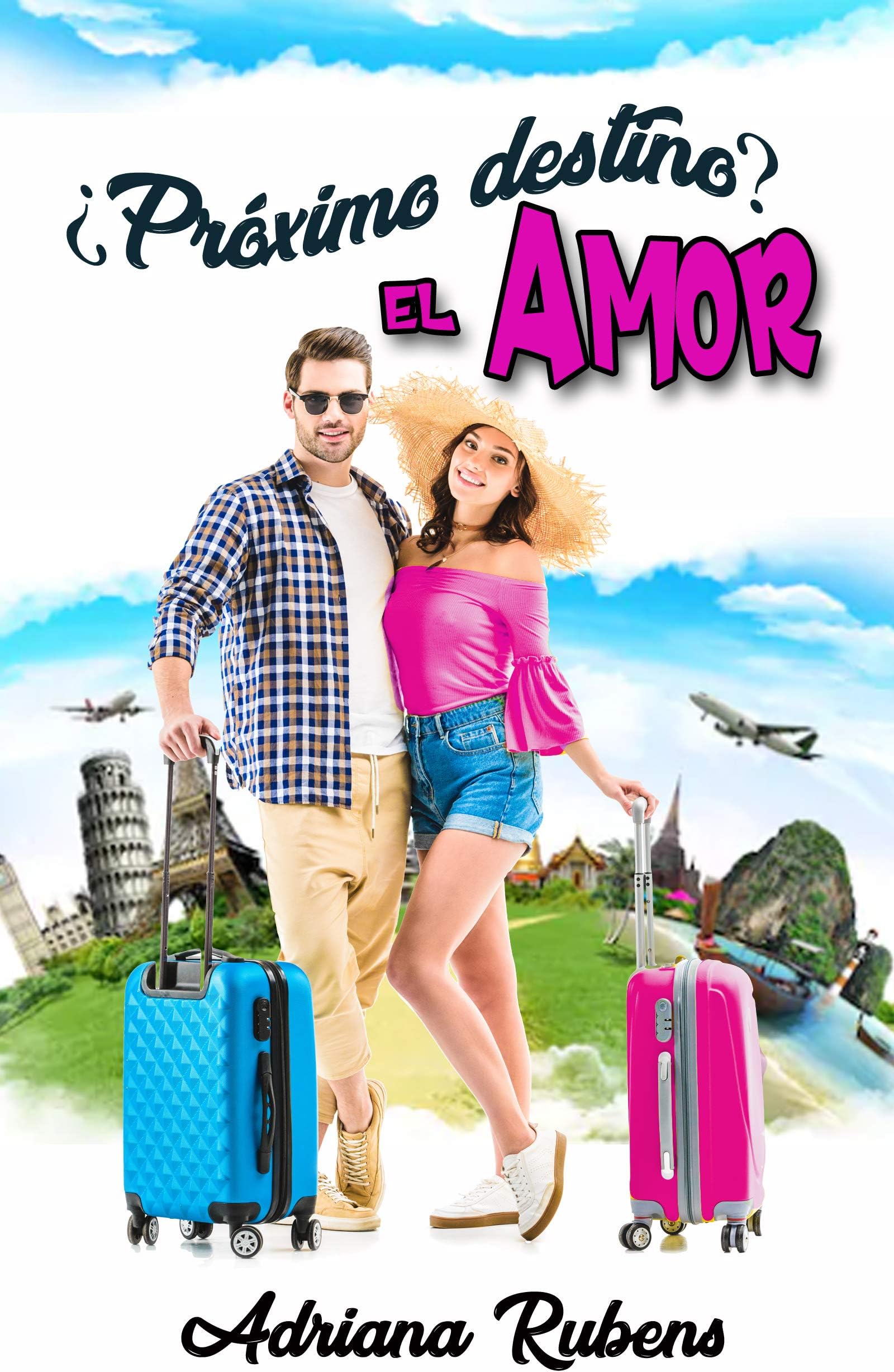 ¿Próximo destino? El amor (Spanish Edition)