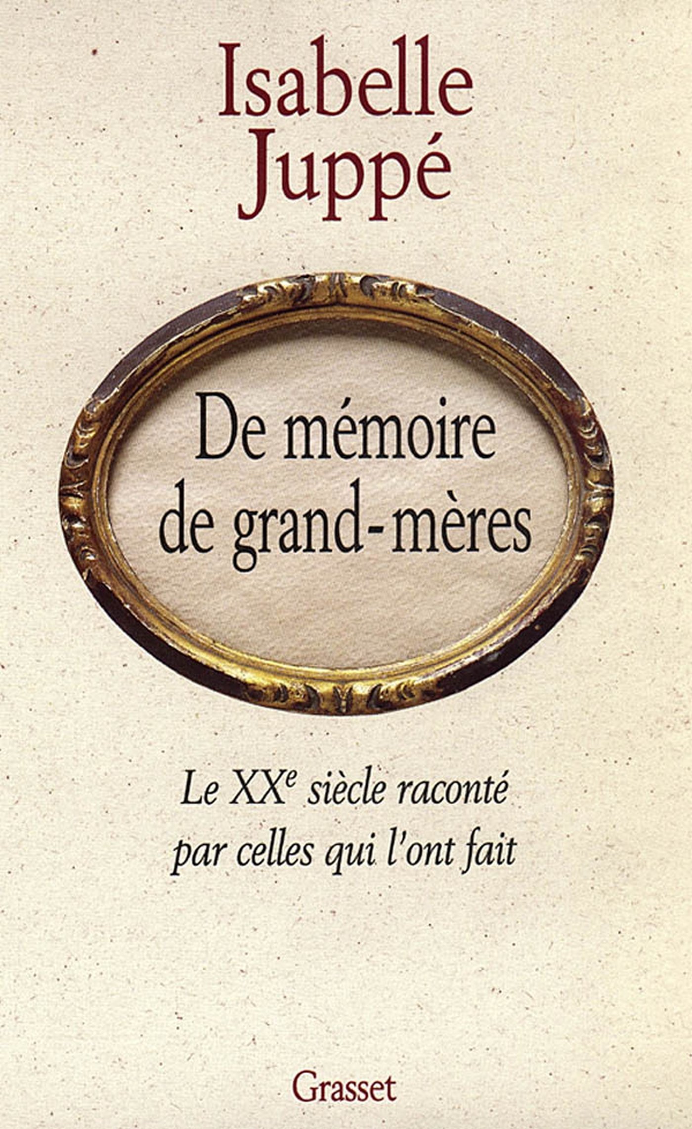 De mémoire de grand-mères (French Edition)