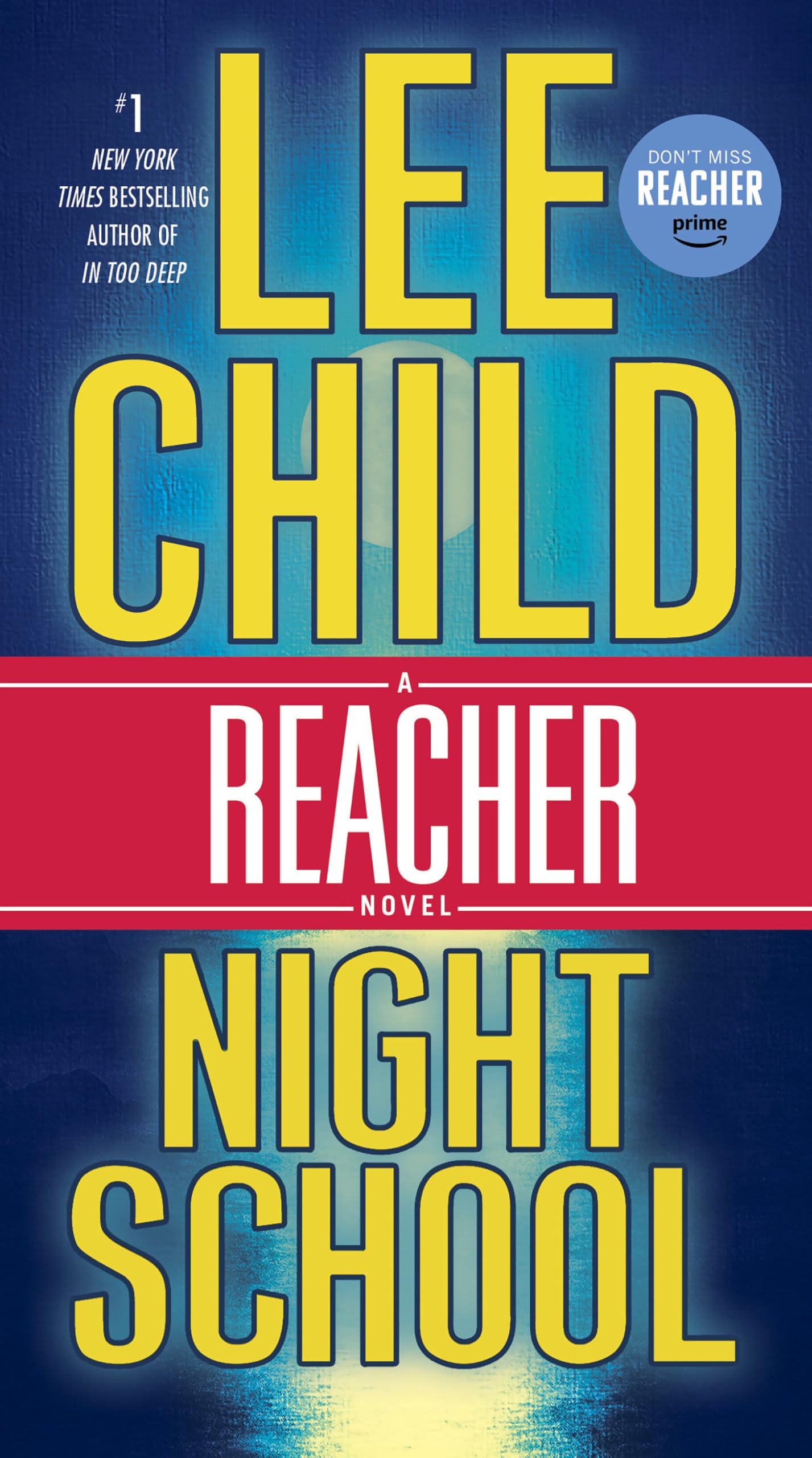 Night School: A Reacher Novel: 21 (Jack Reacher) - Child, Lee