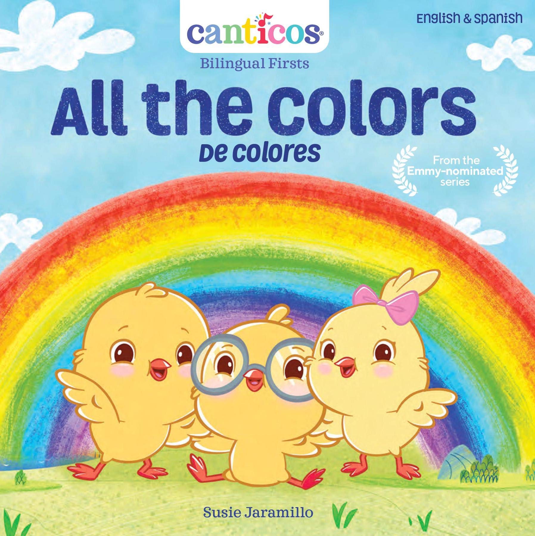 Canticos All the Colors / De Colores: Bilingual Nursery Rhymes (Canticos Bilingual Nursery Rhymes)