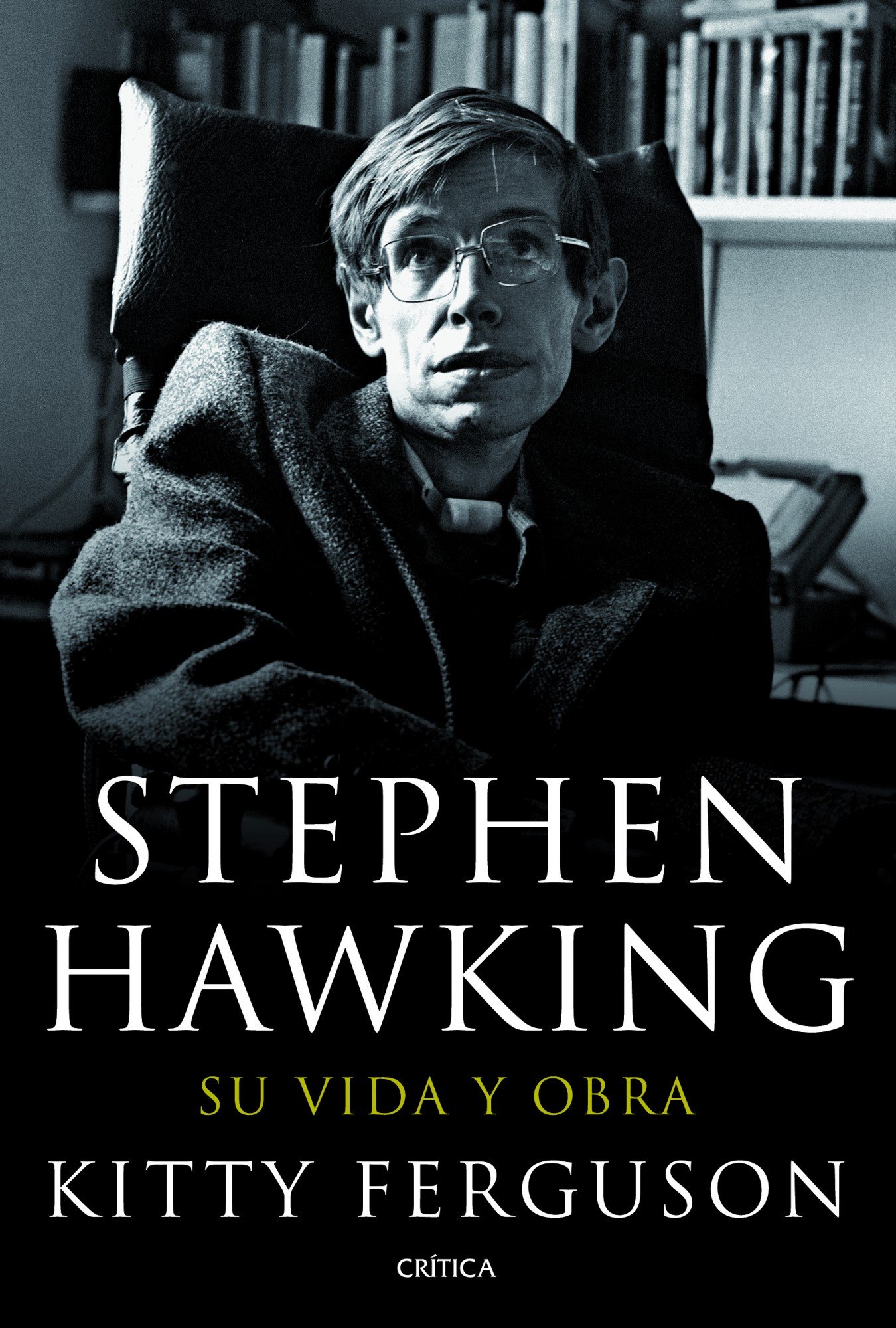 Stephen Hawking: Su vida y obra (Fuera de Colección)