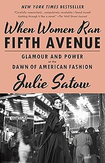 When Women Ran Fifth Avenue: Glamour and Power at the Dawn of American Fashion