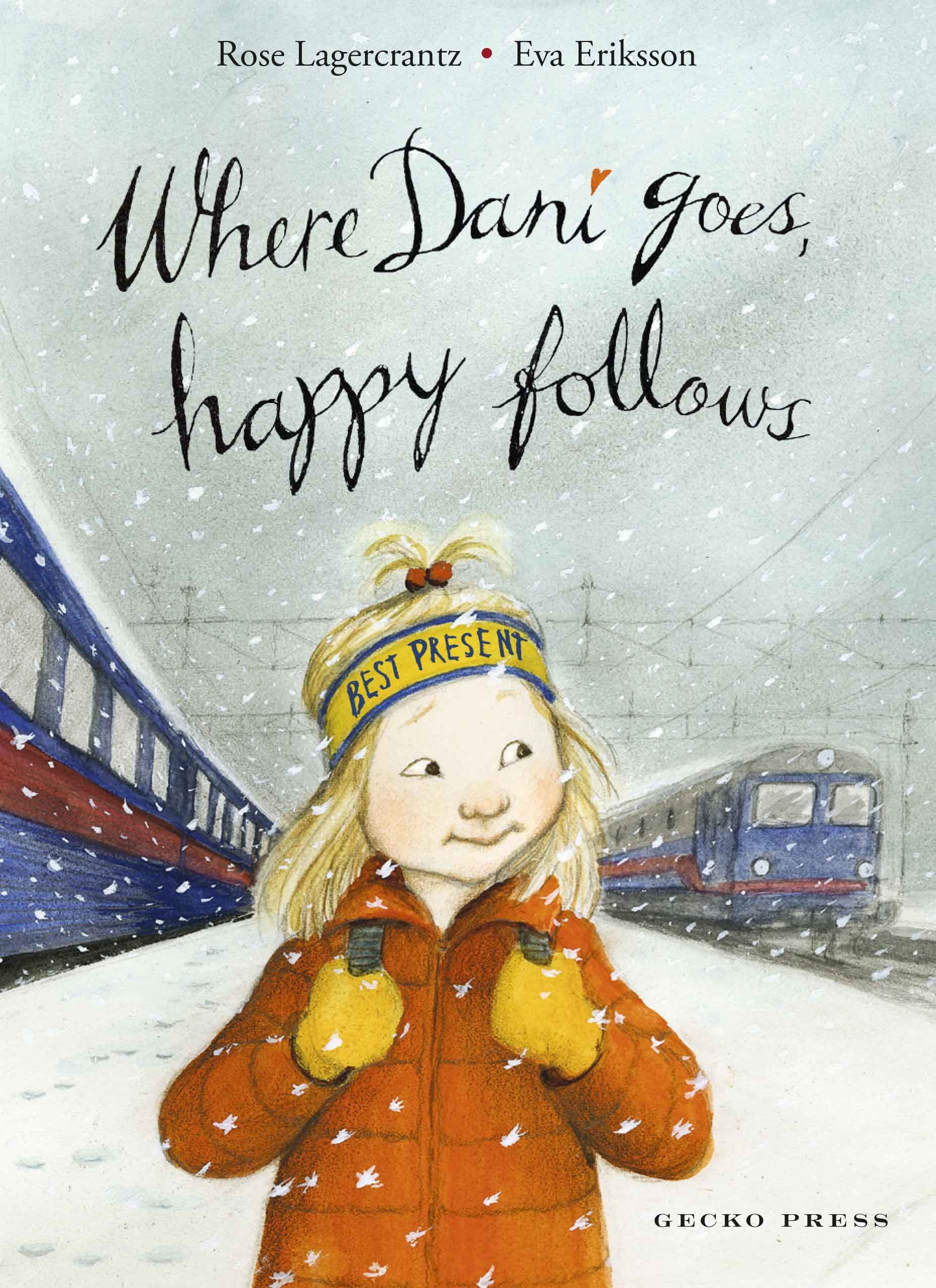 Where Dani Goes, Happy Follows: 6 (My Happy Life)