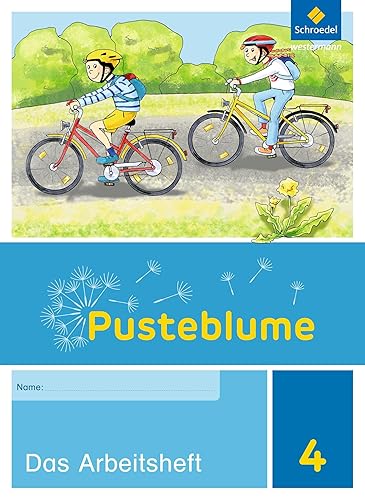 Pusteblume. Sachunterricht - Ausgabe 2017 für Niedersachsen und Bremen: Arbeitsheft 4 (Pusteblume. Sachunterricht: Ausgabe 2017 für Niedersachsen, ... Saarland und Schleswig-Holstein)