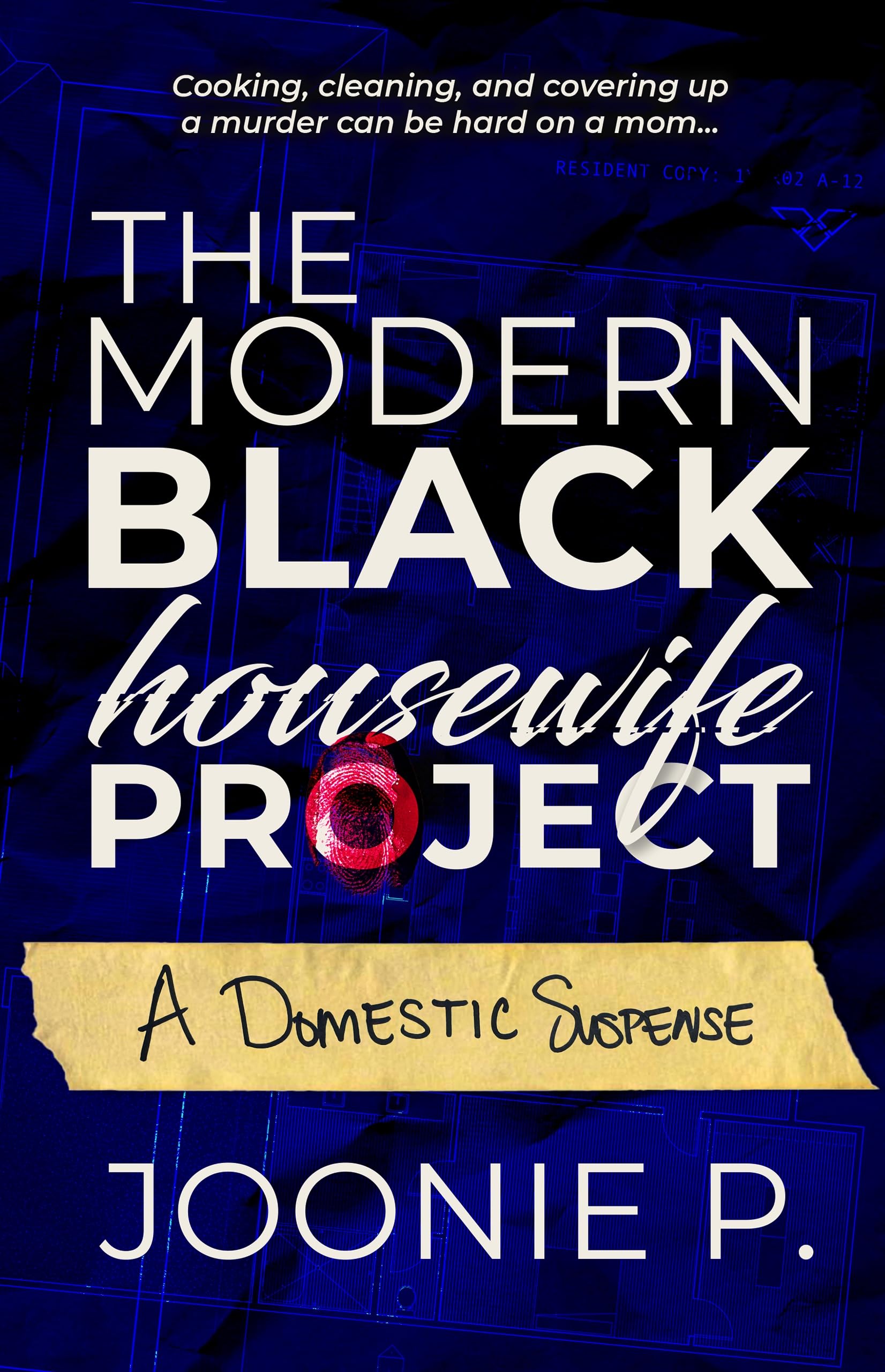 The Modern Black Housewife Project: A Domestic Suspense with a Sci-Fi Twist (Sticks And Stones)