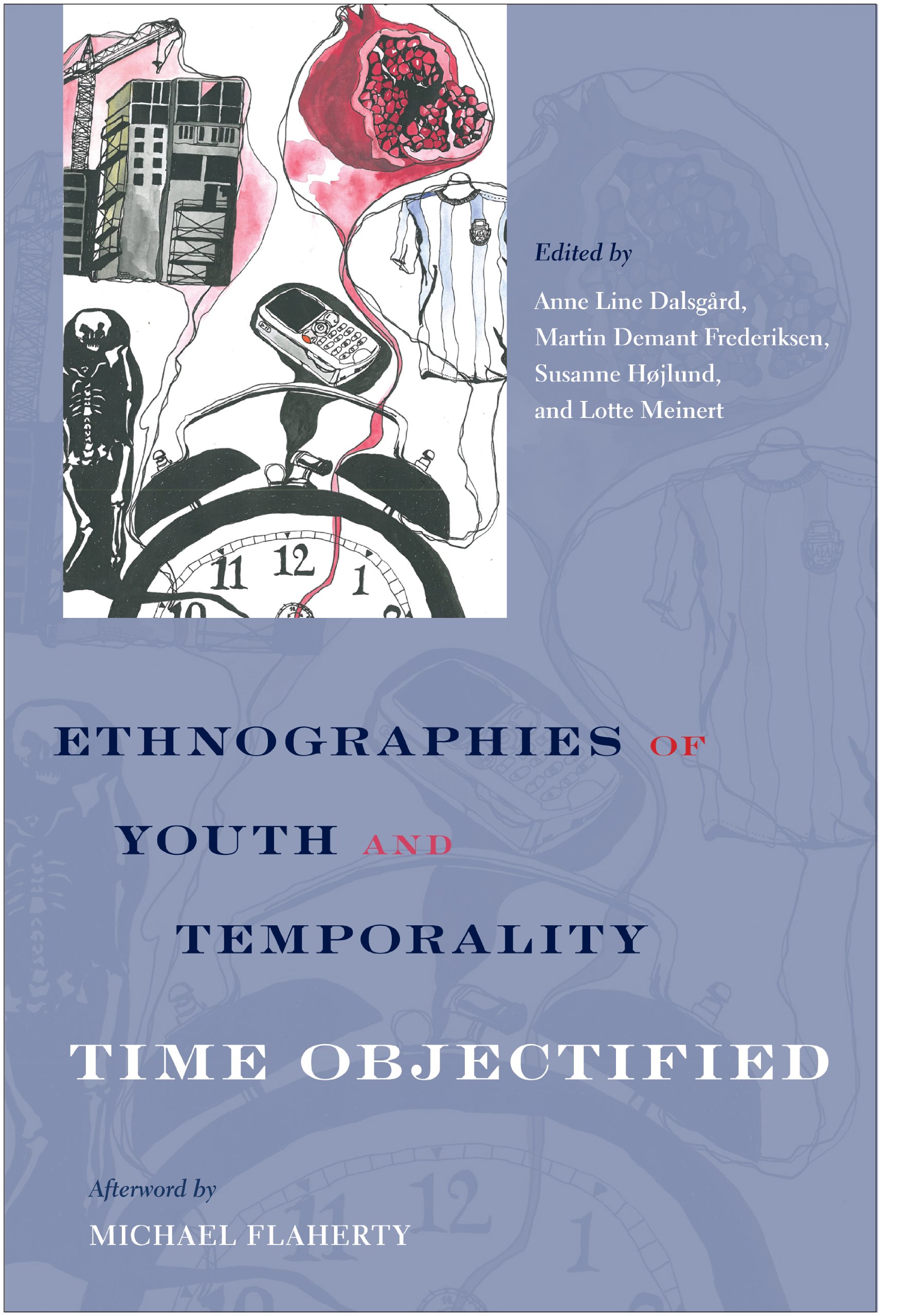 Ethnographies of Youth and Temporality: Time Objectified (Global Youth)