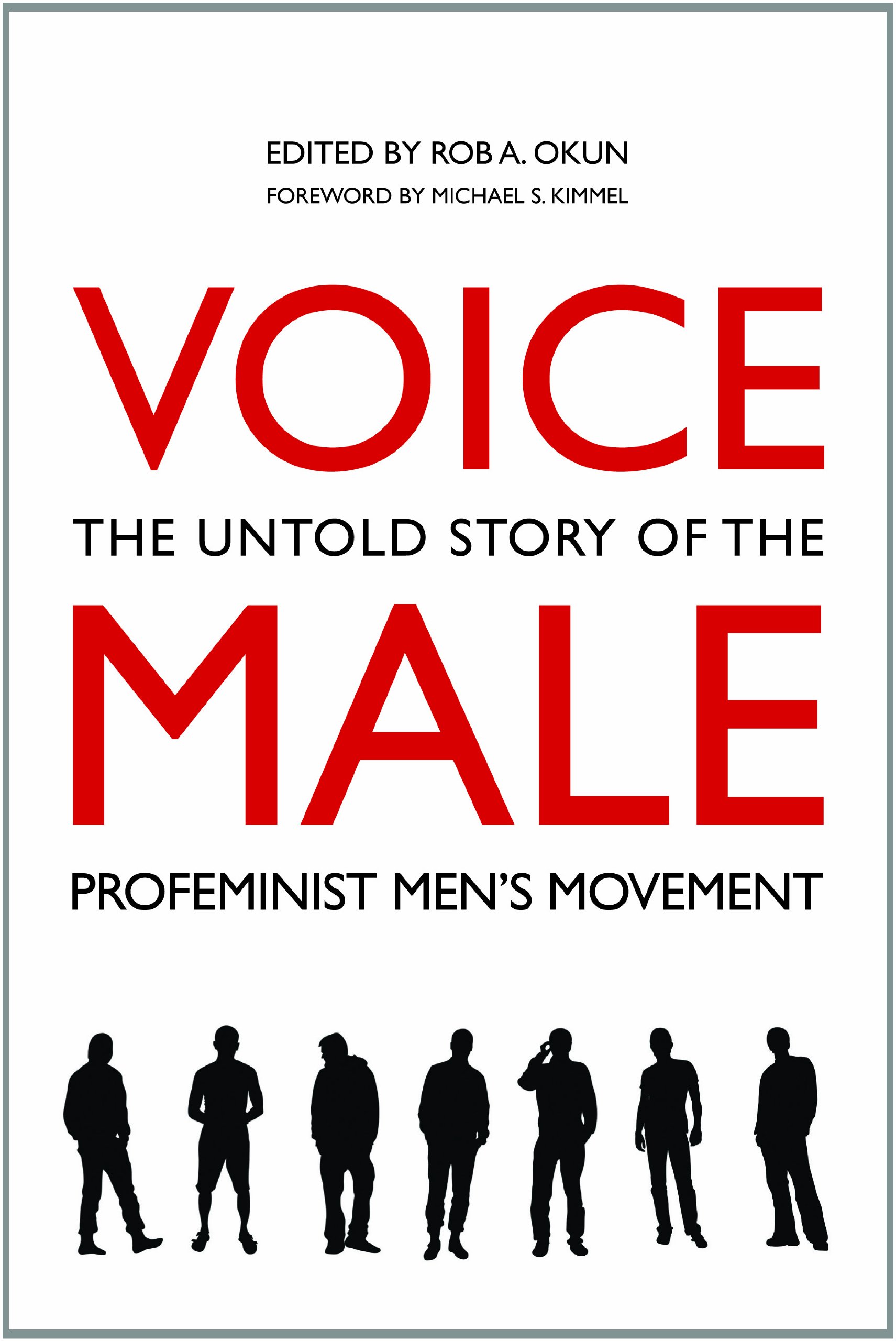 Buy Voice Male: The Untold Story of the Pro-Feminist Men's Movement — BookShops.in