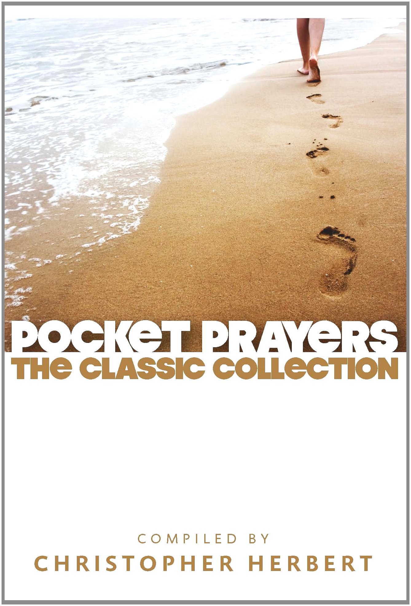 Pocket Prayers: The Classic Collection (Pocket Prayers Series)
