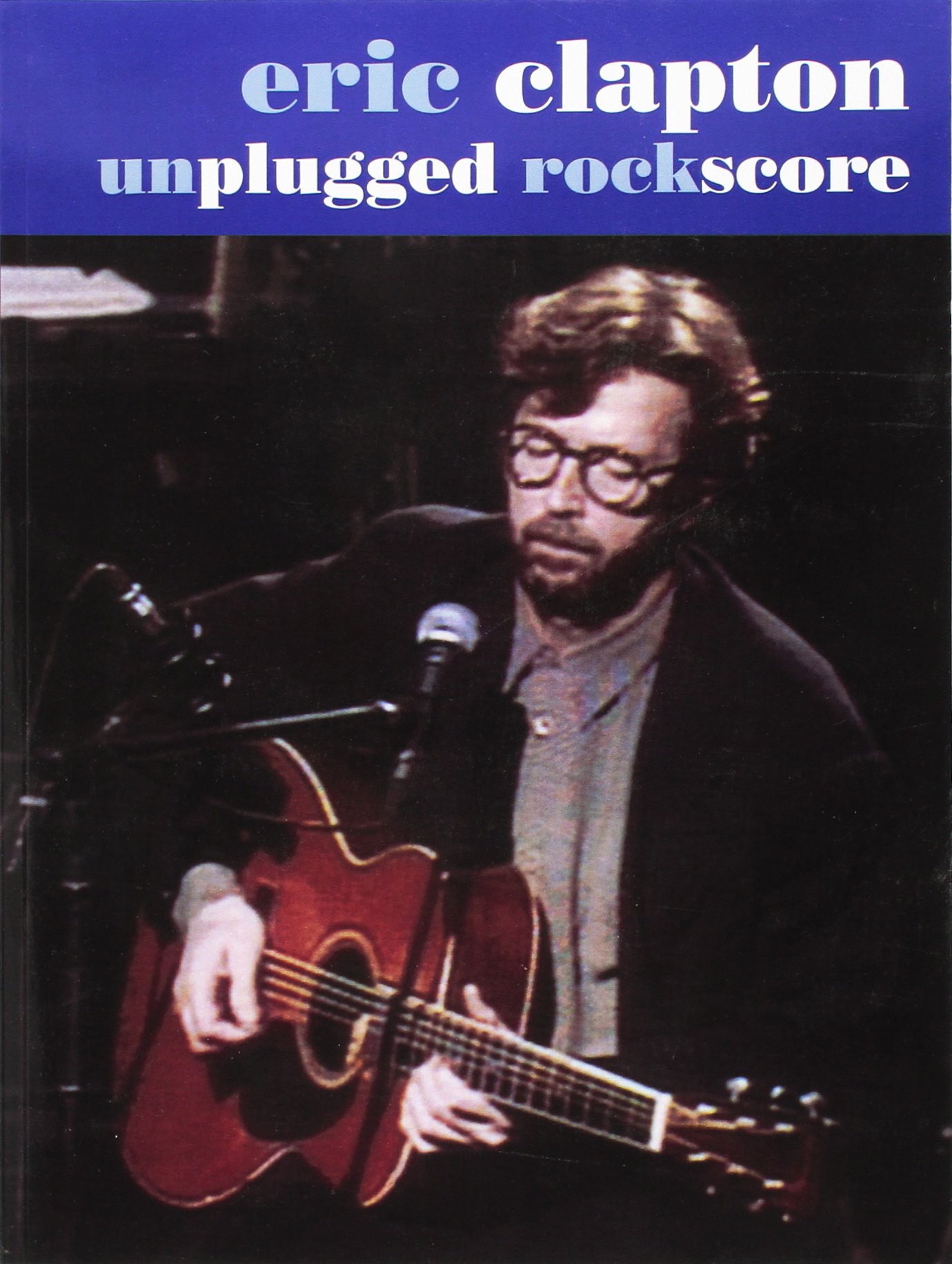 Amazon.co.jp: Eric Clapton: Unplugged Rock Score : 洋書