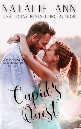Cupid's Quest: An Alpha Male Police Opposites Attract Romance Story (Paradise Place Book 1)