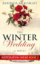 The Winter Wedding (Restoration Series Book 2)