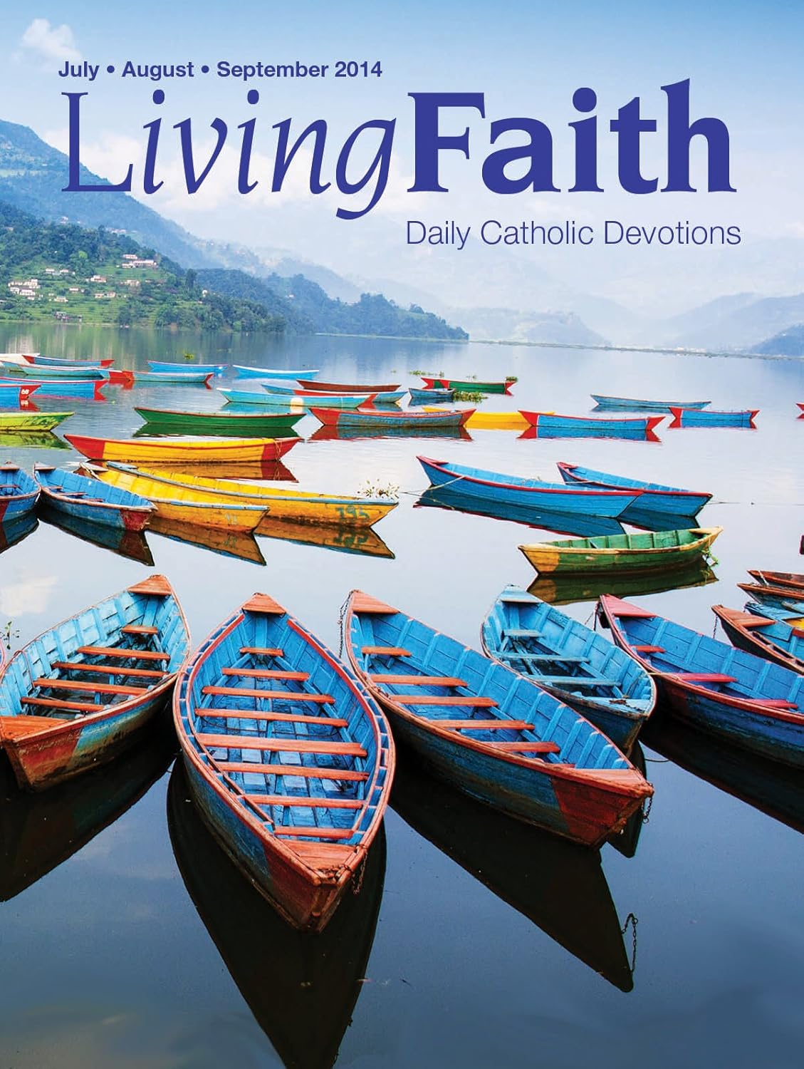 Living Faith Daily Catholic Devotions, Volume 30 Number 2 2014 July