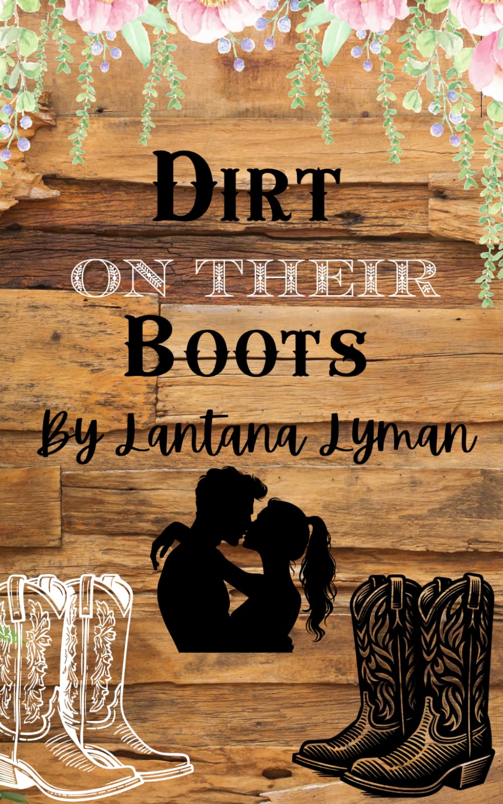 Dirt On Their Boots: A Small Town Country Romance