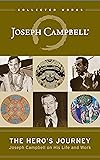 Cover of The Hero’s Journey: Joseph Campbell on His Life and Work (The Collected Works of Joseph Campbell)
