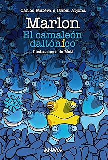 Marlon: El camaleón daltónico (LITERATURA INFANTIL - Narrativa infantil)
