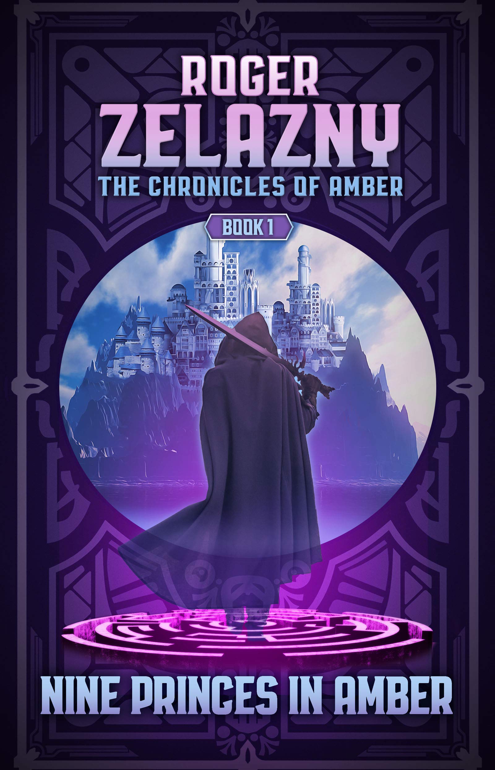 Nine Princes in Amber: Book 1 in the Chronicles of Amber