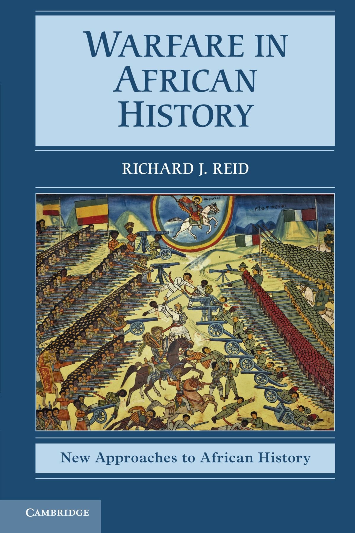 Warfare in African History: 6 (New Approaches to African History, Series Number 6)
