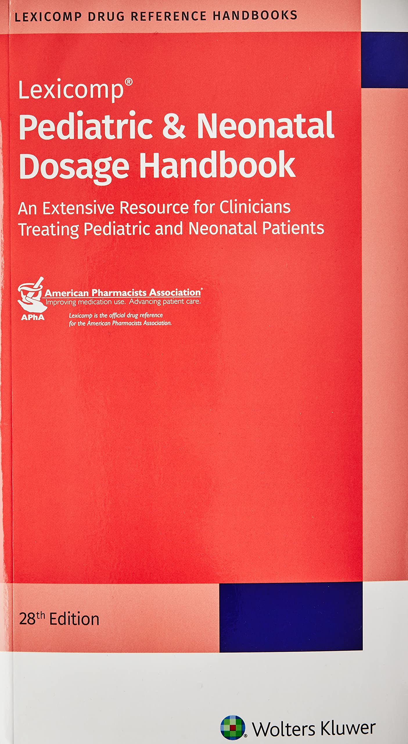 Pediatric & Neonatal Dosage Handbook