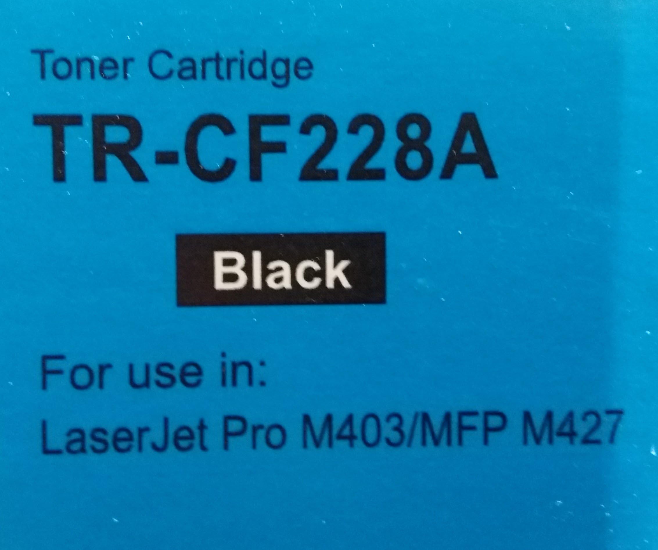 TR- CF228A Black Toner Compatible for HP LaserJet Pro M403DN,HP LaserJet Pro M403N,HP LaserJet Pro M403D,HP LaserJet Pro M403DW - Yield 3000 Pages