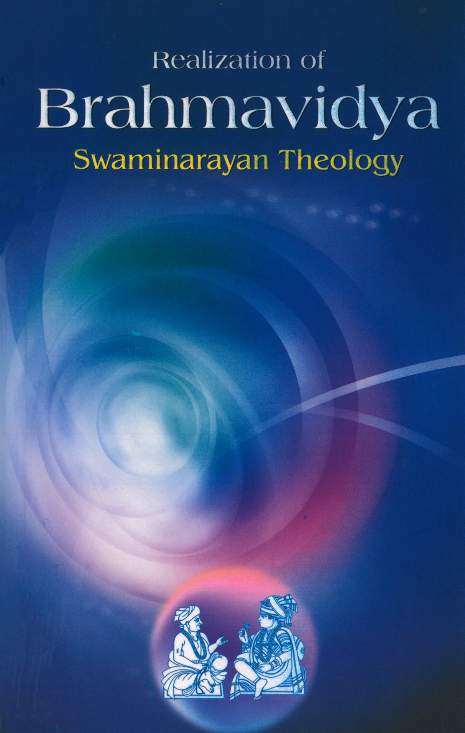 Realization of Brahmavidya: Swaminarayan Theology