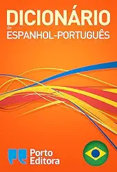 Dicionário Porto Editora de Espanhol-Português / Diccionario Porto Editora Español-Portugués (Spanish Edition)