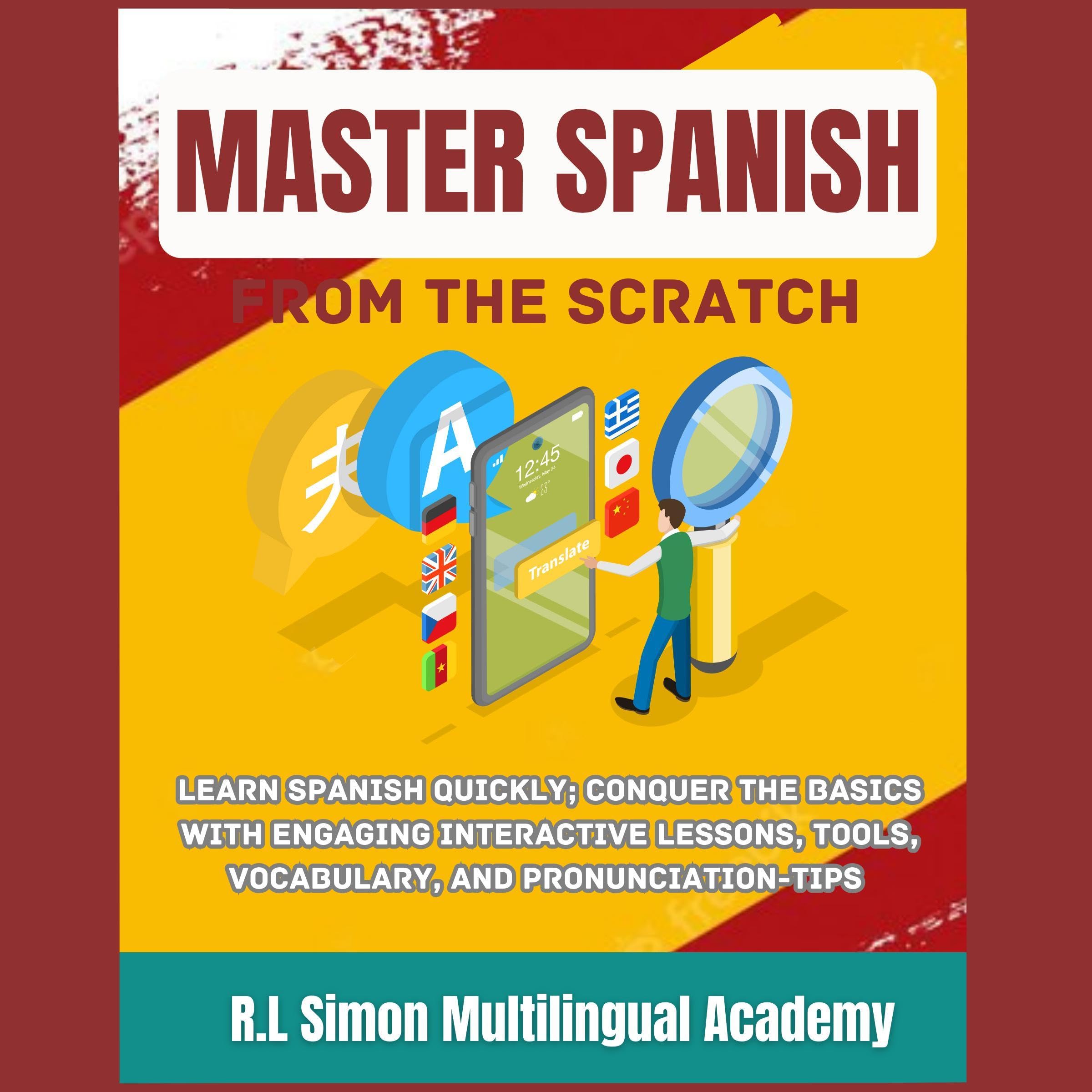 Master Spanish from the Scratch