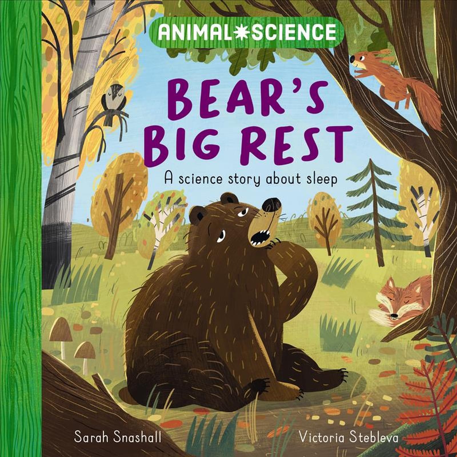 Animal Science: Bear's Big Rest: A Science Story About Sleep