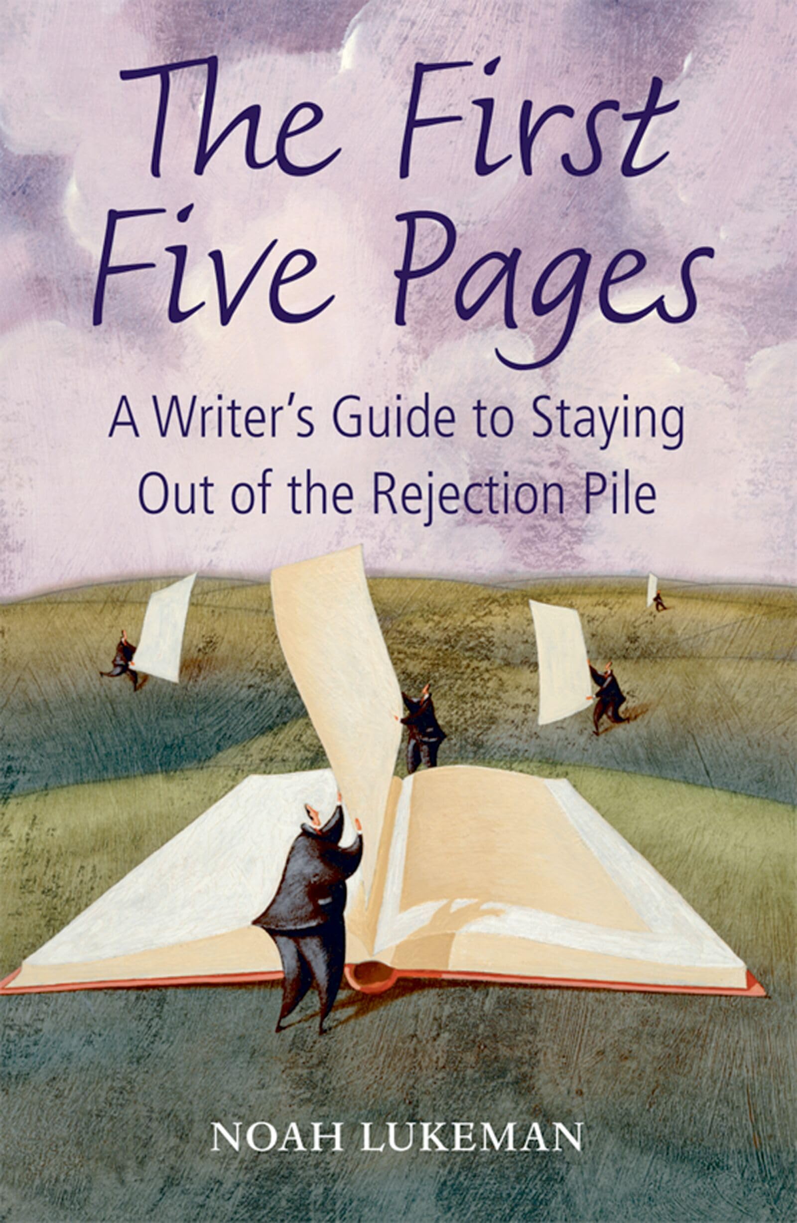 The First Five Pages: A Writer's Guide to Staying Out of the Re .9780199575282