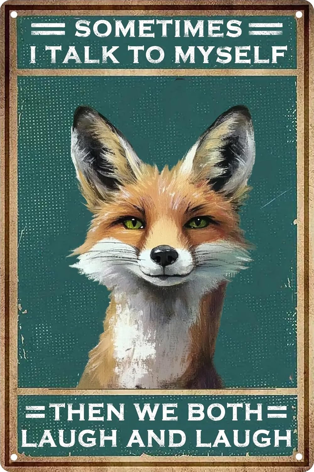 Funny Retro Metal Tin Sign Fox Sometimes I Talk To Myself Bathroom Decor Poster Wall Art Vintage For Man Cave For Living Room Wall Home Decor 8x12 In