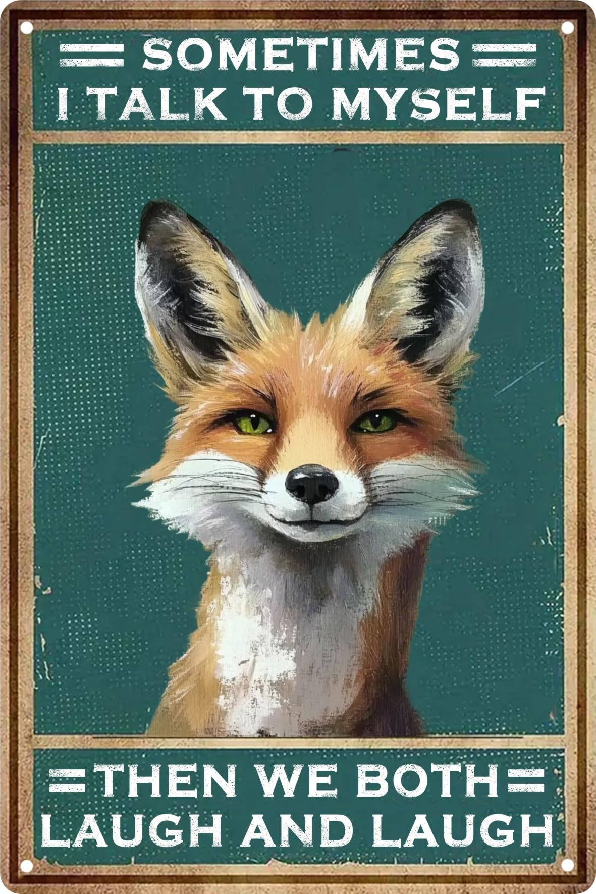 Funny Retro Metal Tin Sign Fox Sometimes I Talk To Myself Bathroom Decor Poster Wall Art Vintage For Man Cave For Living Room Wall Home Decor 8x12 In