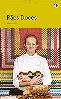 Pães Doces: Tá na Mesa (Panificação)