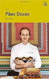Pães Doces: Tá na Mesa (Panificação)