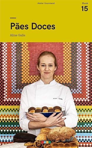 Pães Doces: Tá na Mesa (Panificação)