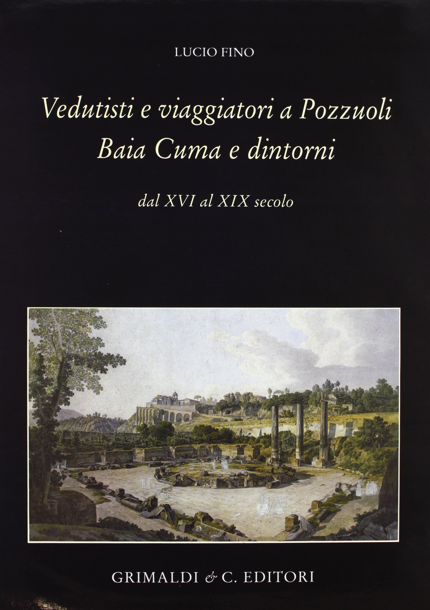 Vedutisti e viaggiatori livre d'art historique sur Pozzuoli et Baia