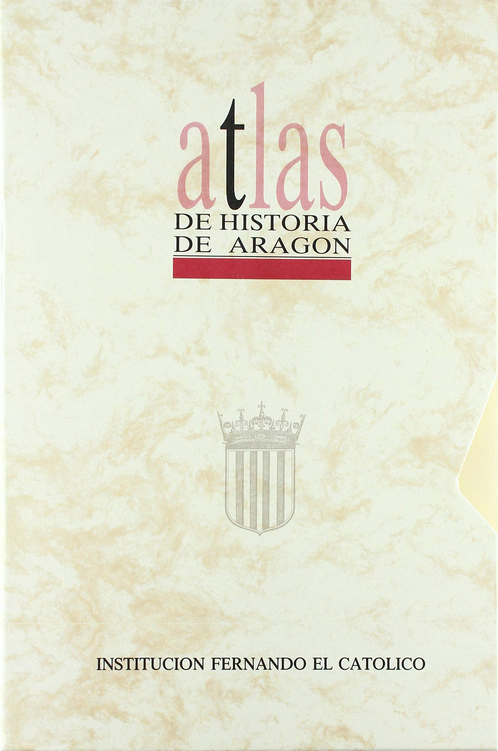ATLAS DE HISTORIA DE ARAGON (INSTITUCION FERNANDO EL CATOLICO)