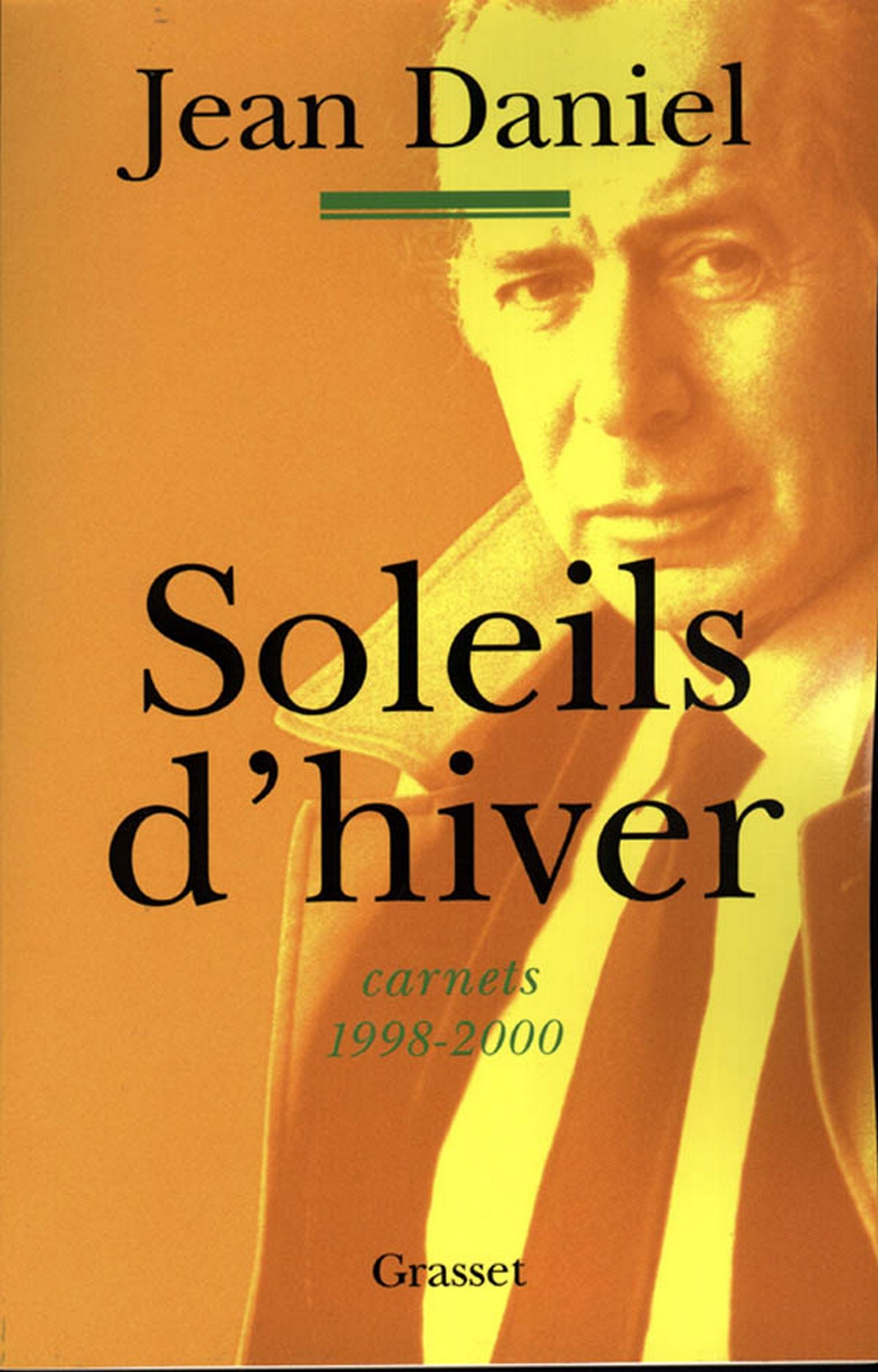 Soleils d'hiver: carnets, 1998-2000 (French Edition)
