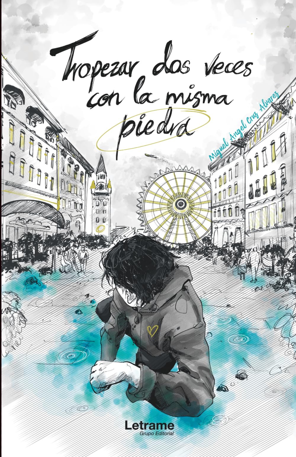 Tropezar dos veces con la misma piedra: 1 (Ficción)