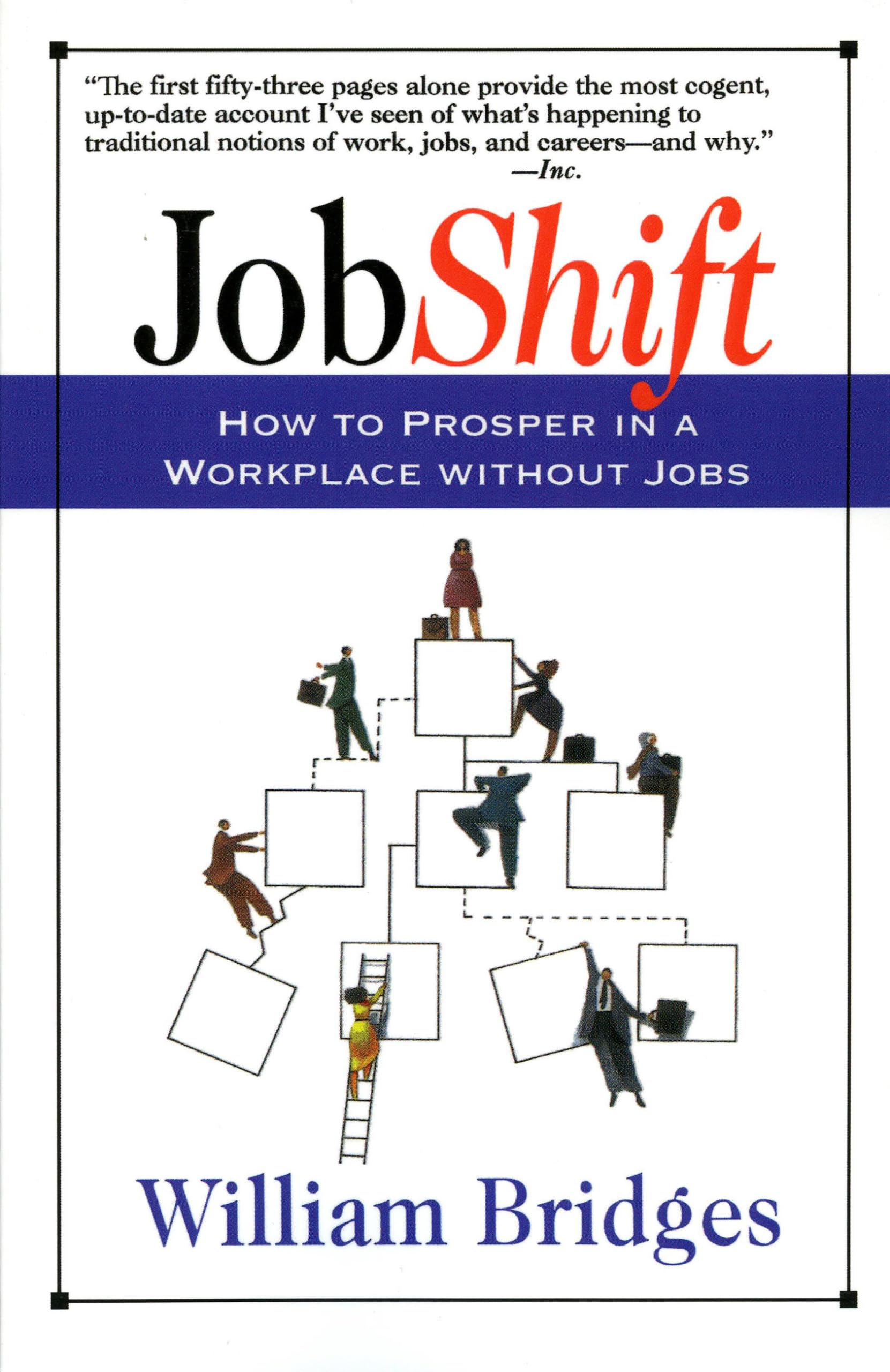 Jobshift: How To Prosper In A Workplace Without Jobs