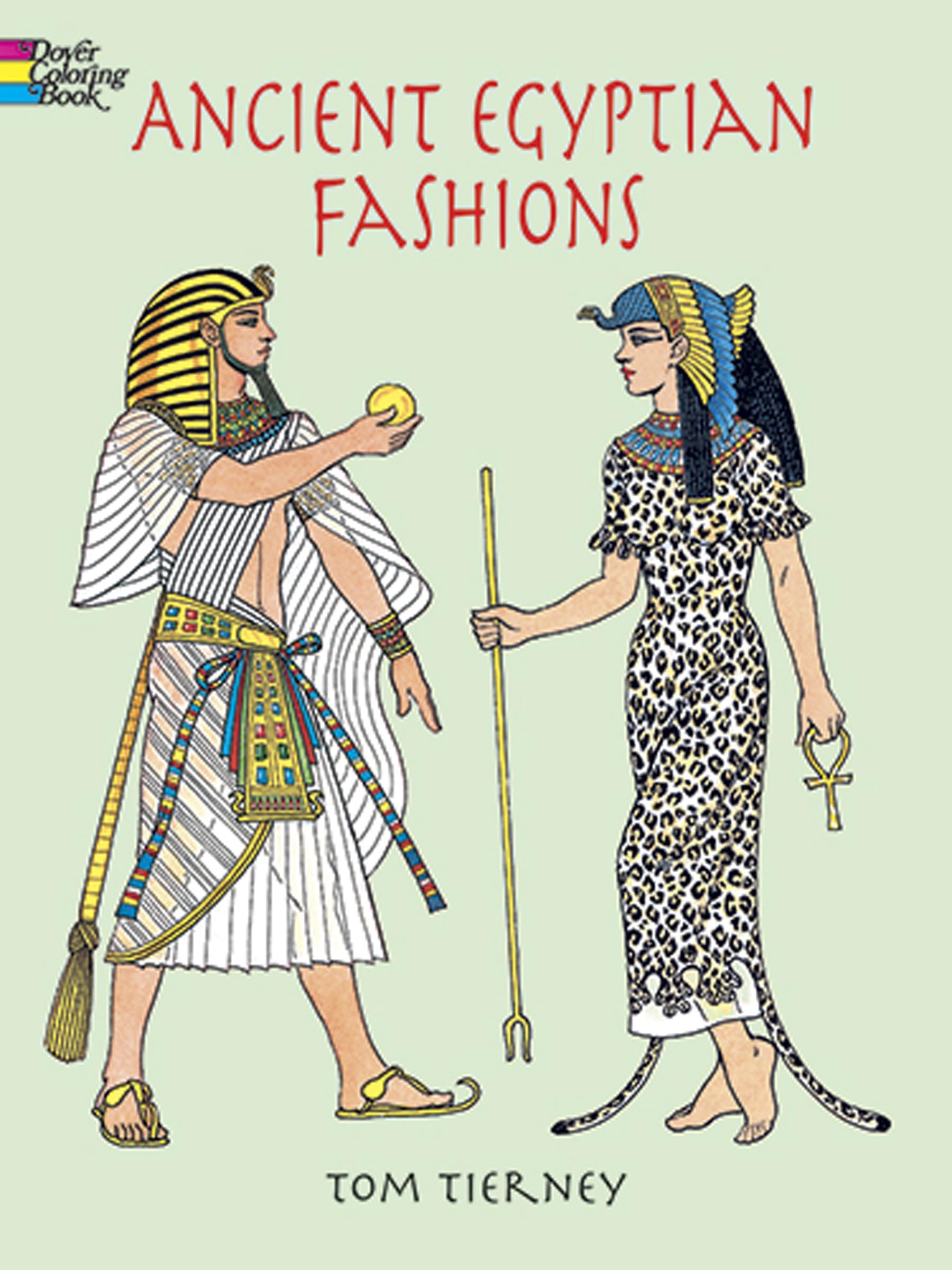 Ancient Egyptian Fashions (Dover Fashion Coloring Book) Paperback – Coloring Book, 1 Feb. 2000