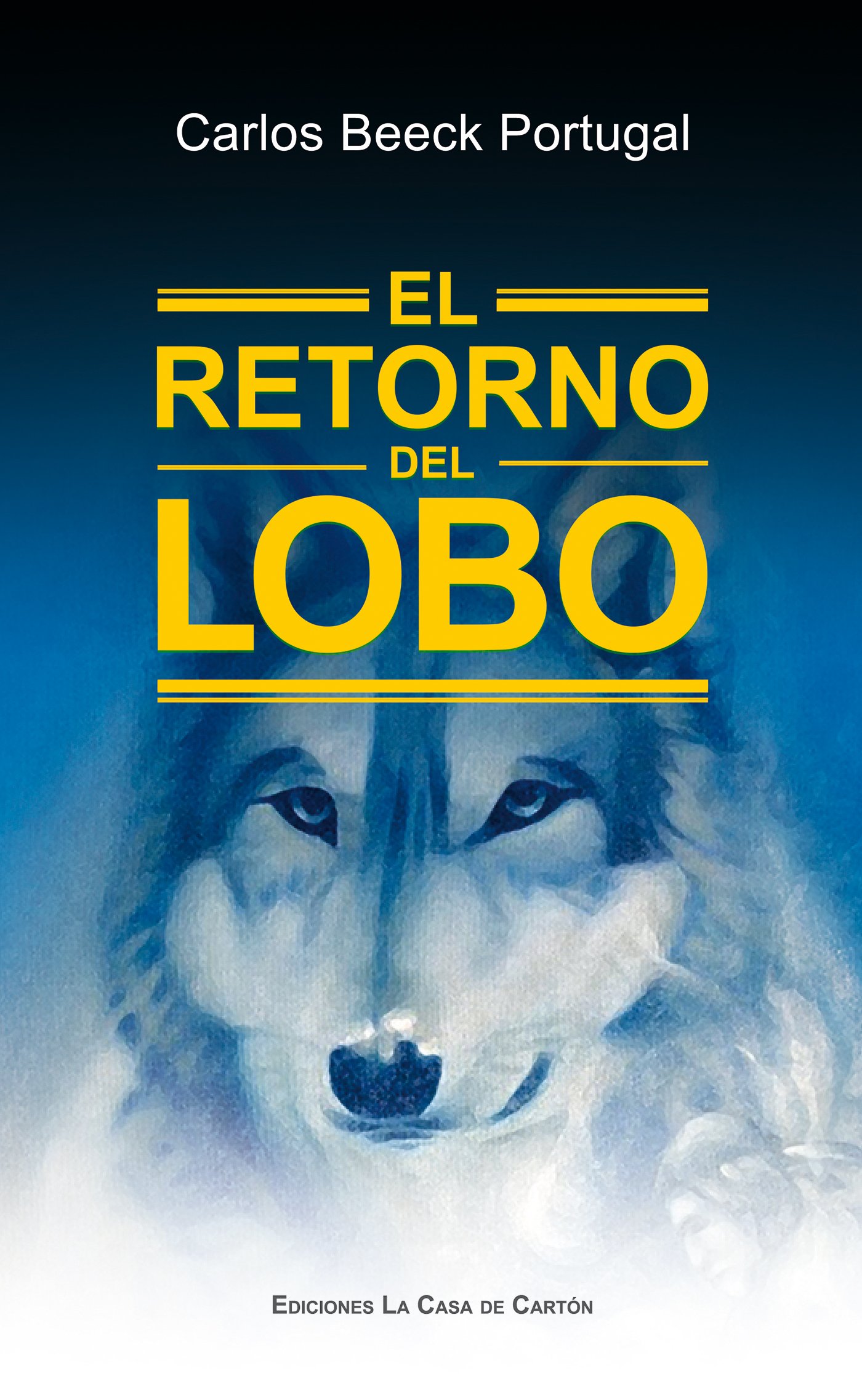 El Retorno del Lobo (Spanish Edition)
