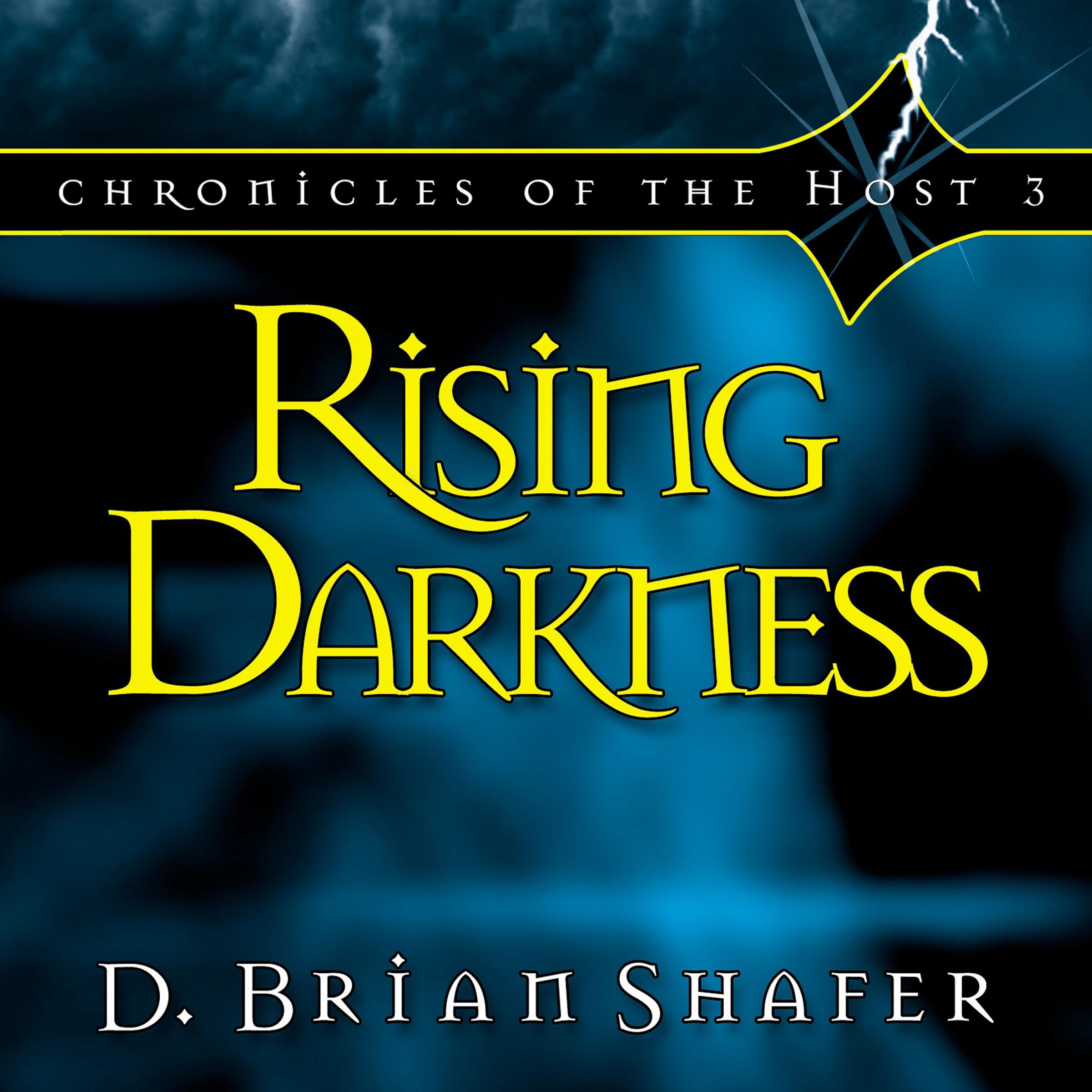 Rising Darkness: Chronicles of the Host, Book 3