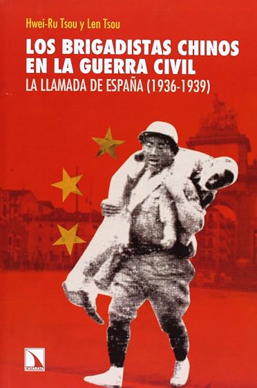 Los brigadistas chinos en la guerra civil