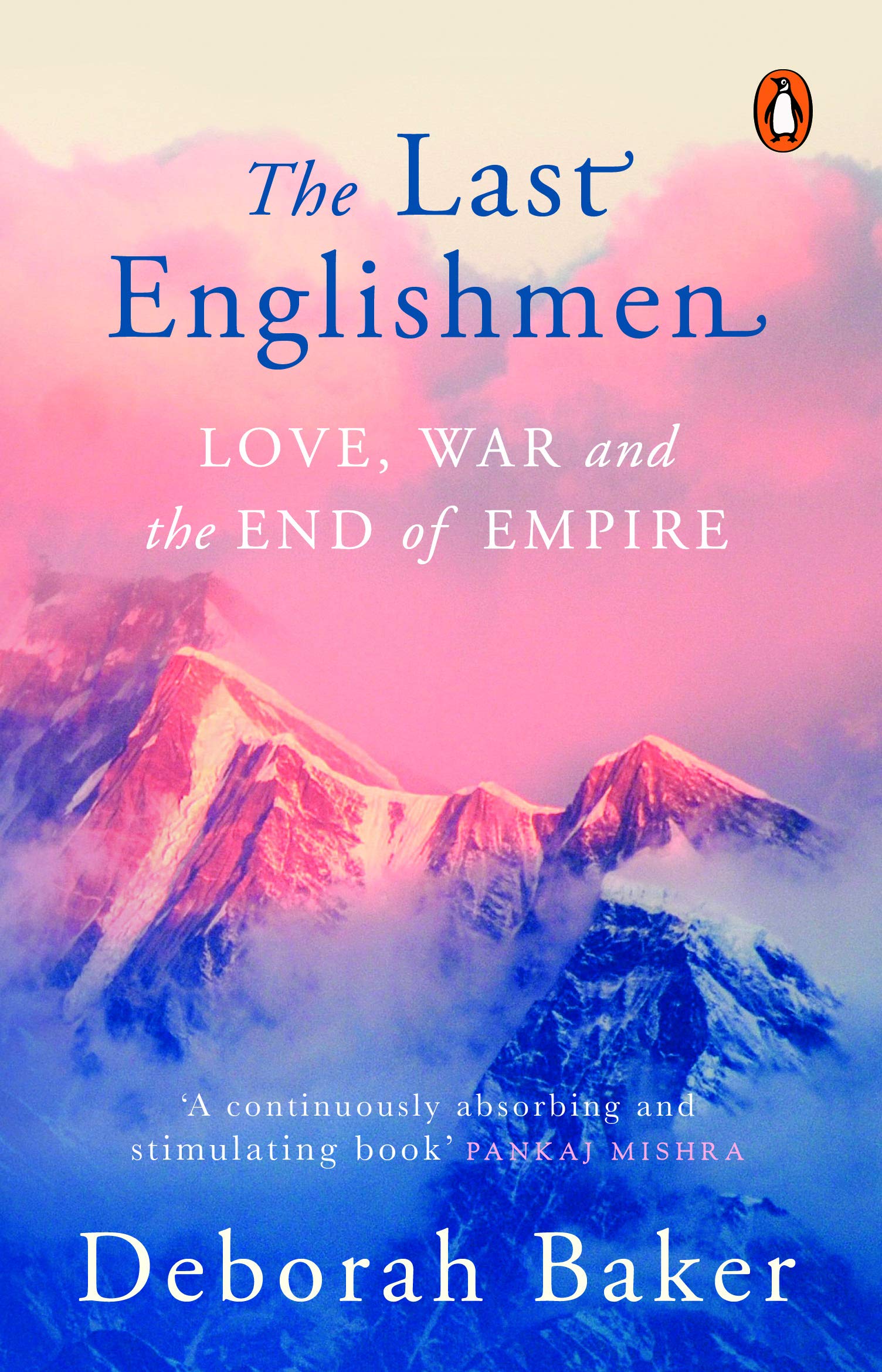 The Last Englishmen: Love, War, and the End of Empire