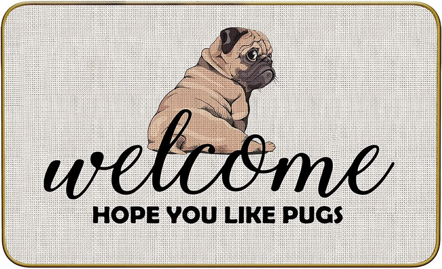 Doormats Welcome Hope You Like Pugs Dog Doormat Door Mat for Home Entrance, Pug Dog Lover Floor Mats 16x24 Inch