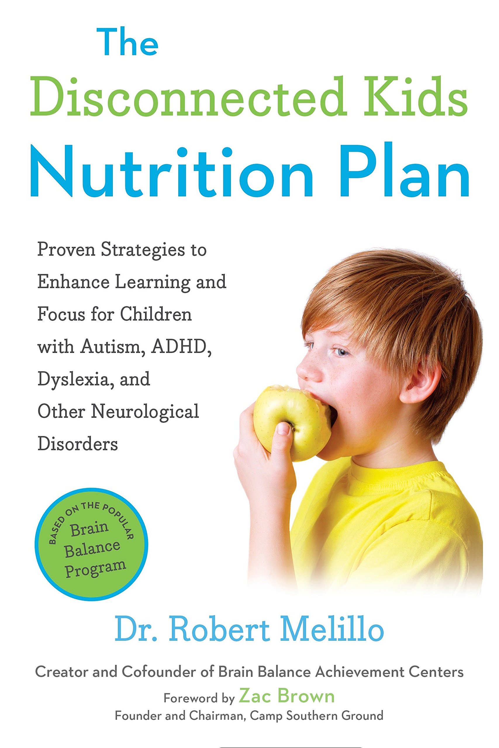 The Disconnected Kids Nutrition Plan: Proven Strategies to Enhance Learning and Focus for Children with Autism, ADHD, Dyslexia, and Other Neurological Disorders (The Disconnected Kids Series) thumbnail