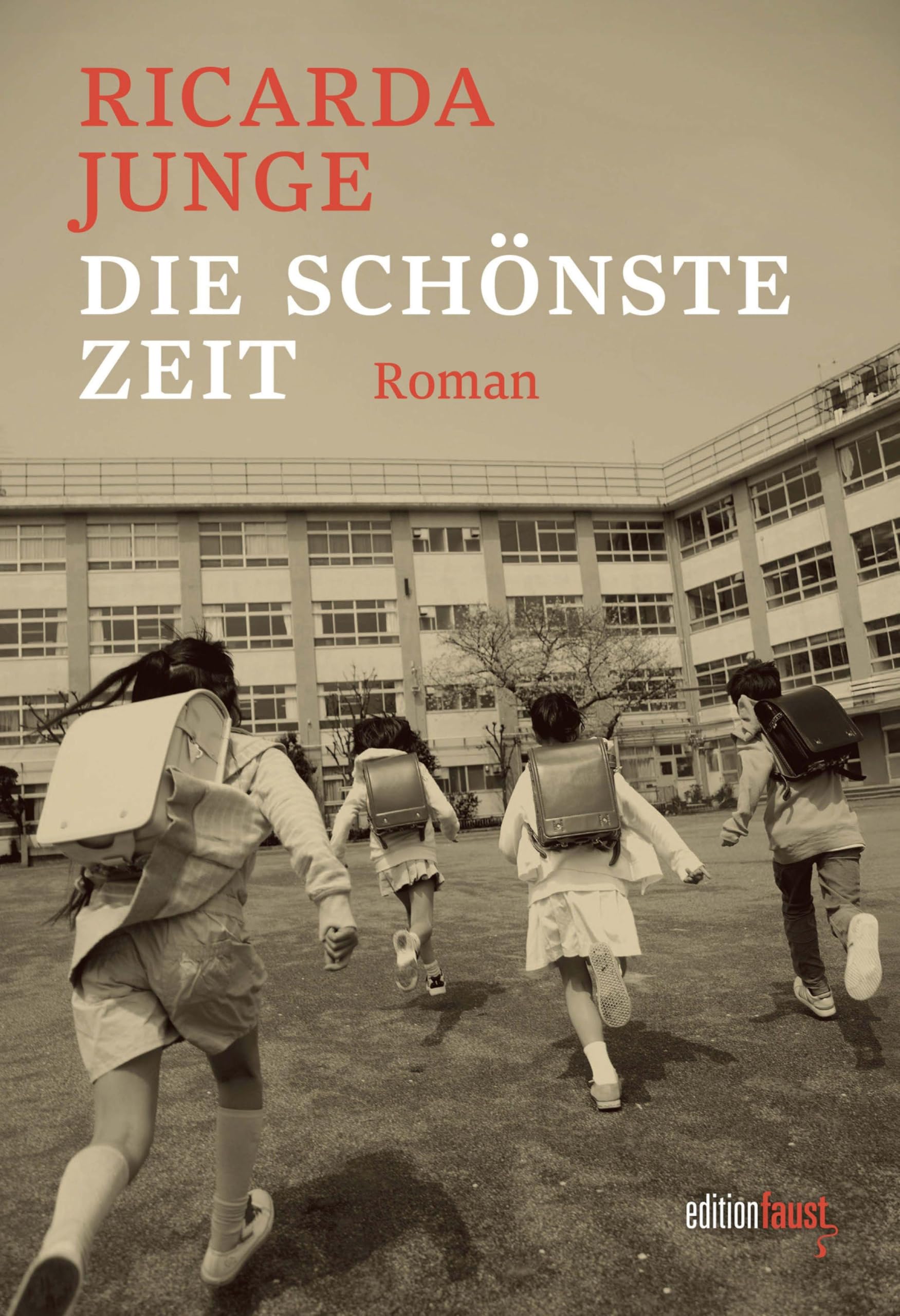 Die schönste Zeit: Roman