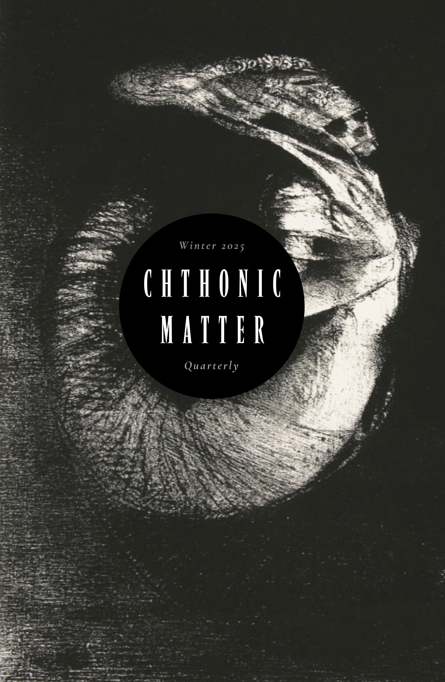 Cover of Chthonic Matter Quarterly, Winter 2025