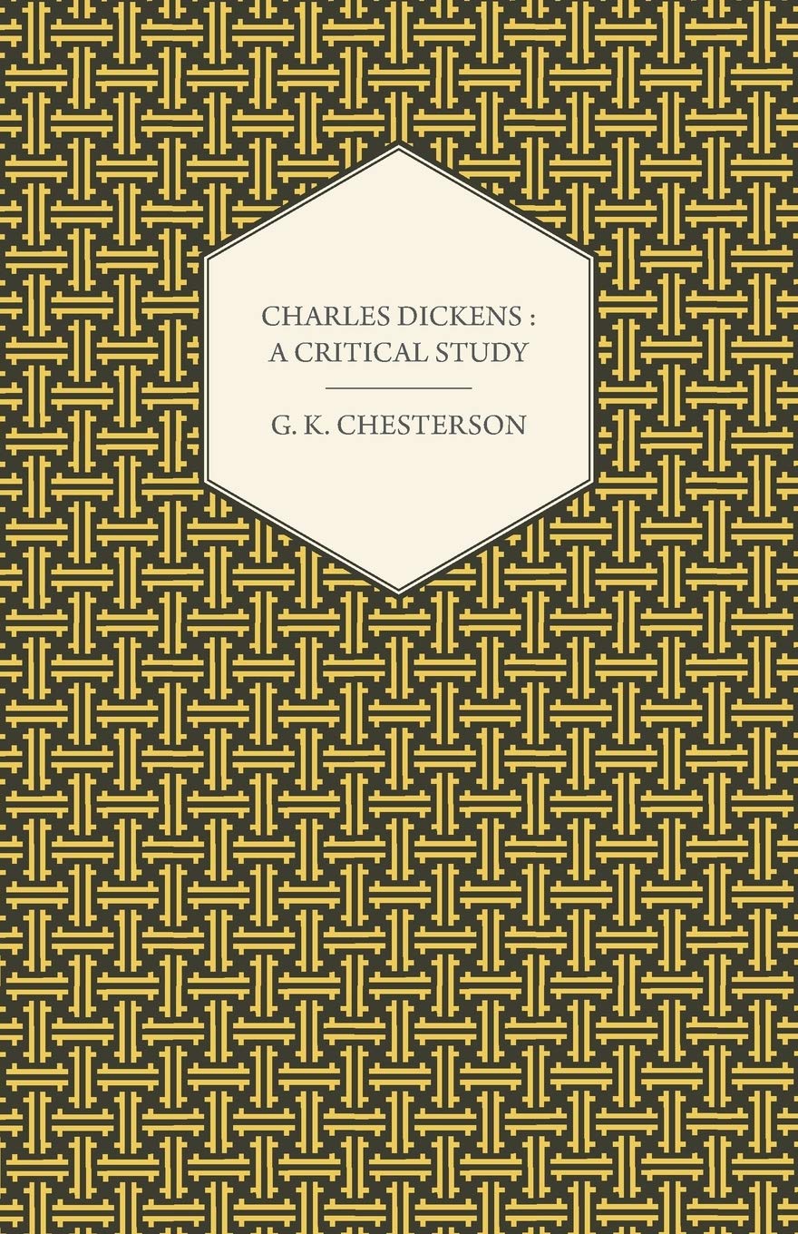 Charles Dickens: A Critical Study